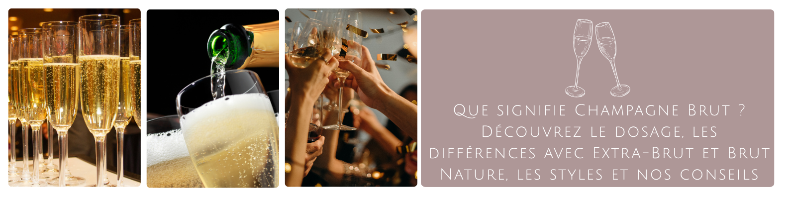 cms-que-signifie-champagne-brut-decouvrez-le-dosage-les-differences-avec-extra-brut-et-brut-nature-les-styles-et-nos-conseils..png